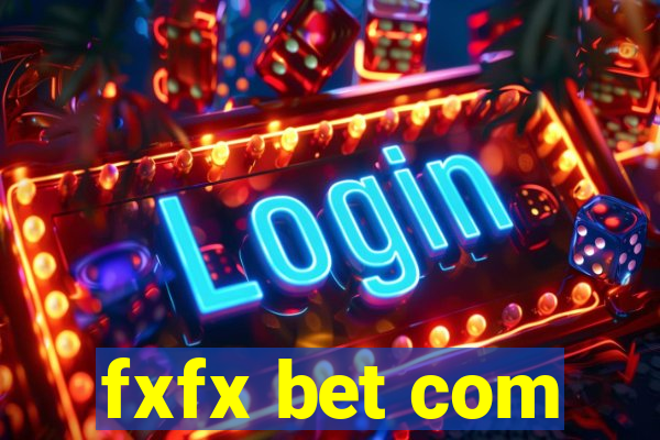 fxfx bet com